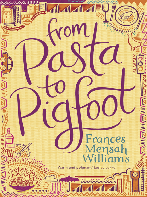 Title details for From Pasta to Pigfoot by Frances Mensah Williams - Available